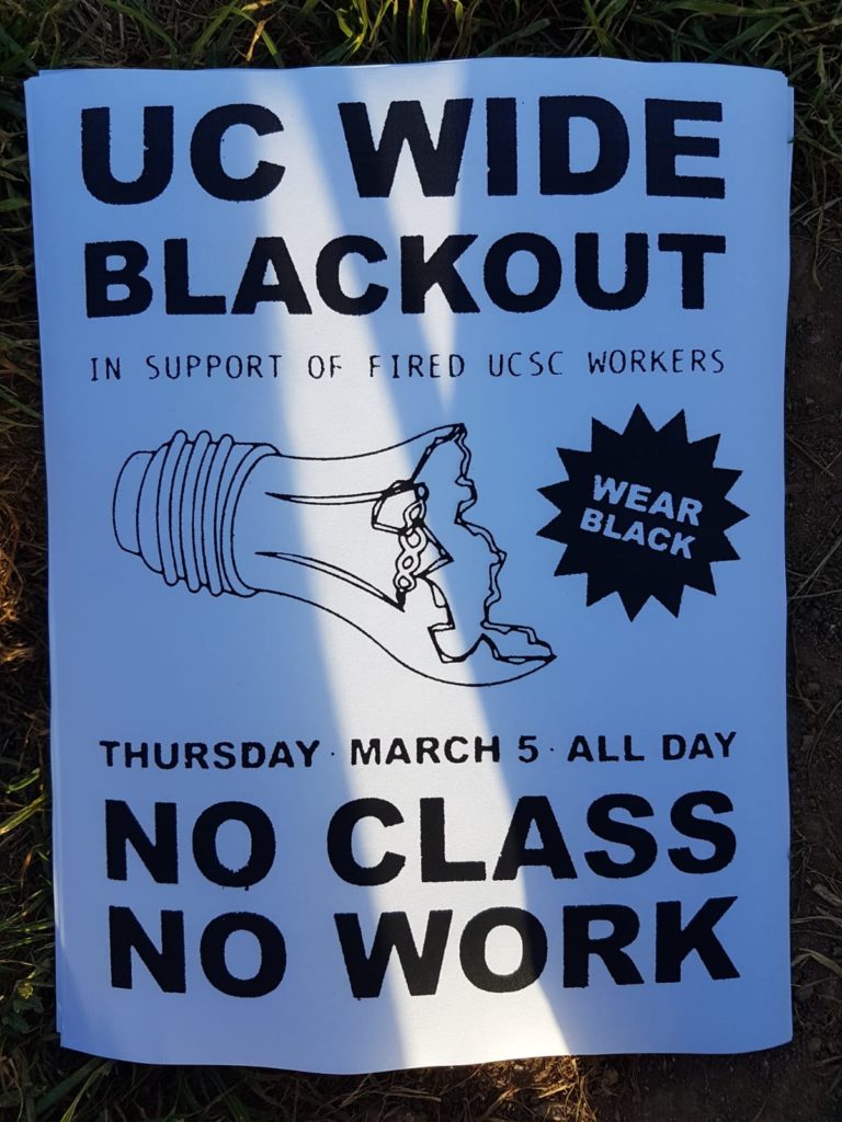 Poster that reads: "UC Wide Blackout / In support of fired UCSC workers / Thursday March 5 all day / No class / No work / Wear black